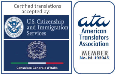 Certified translations accepted by the United States Citizenship and Immigration Services (USCIS) and Italian Consulates. American Translators Association member M-193045 on home page.